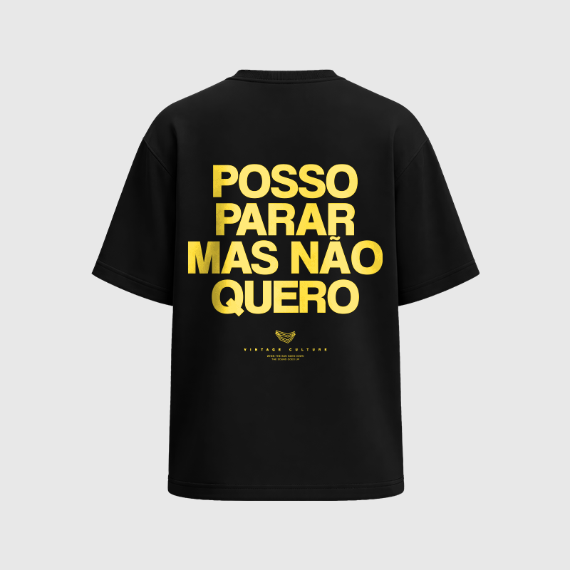 Posso Parar Mas Não Quero PRETA