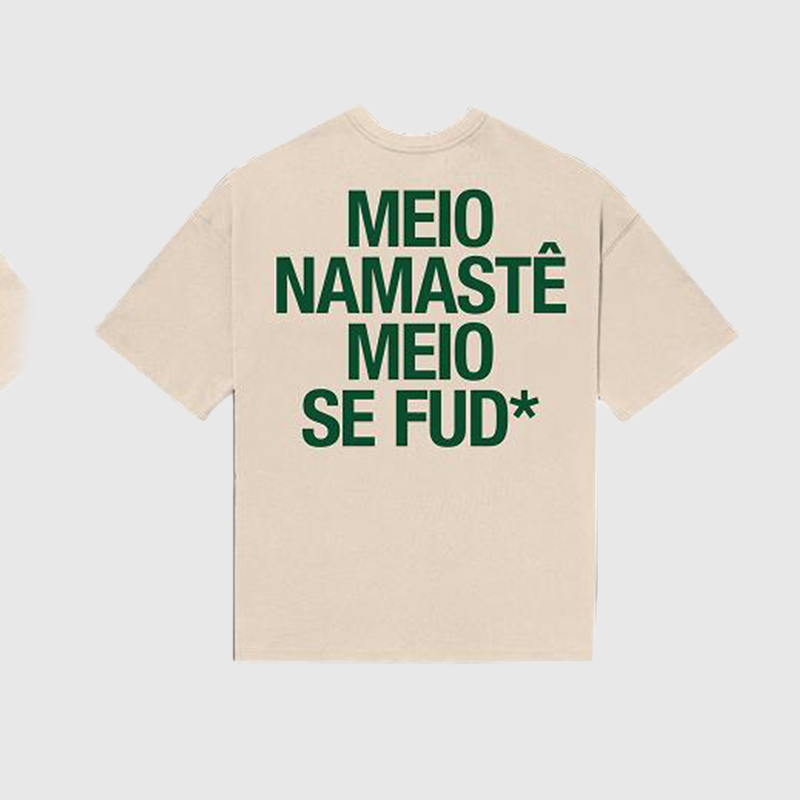 Meio Namastê Meio Se Fud*